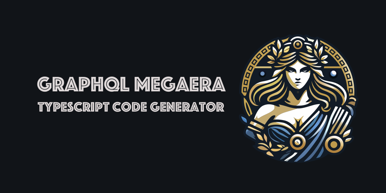 Megaera - GraphQL to TypeScript generator